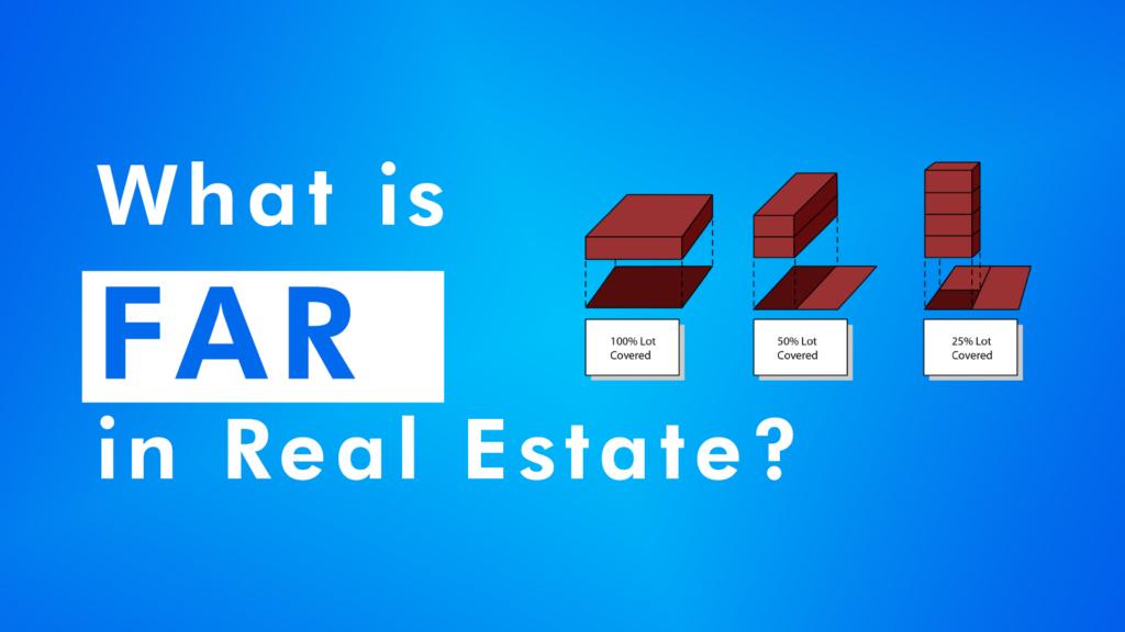 What is FAR in Real Estate