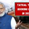 Tatkal Ticket Booking Changes