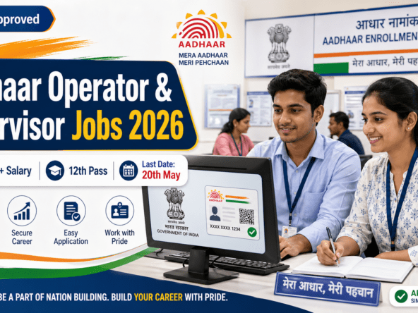 Aadhaar Operator & Supervisor Recruitment 2026: ₹25,000+ Salary, 12th Pass Apply Now
